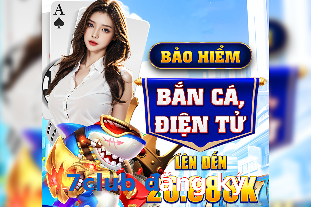 7club đăng ký