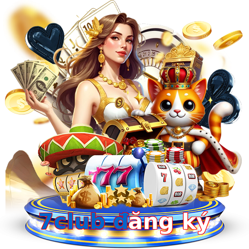 7club đăng ký